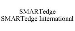 SMARTEDGE SMARTEDGE INTERNATIONAL trademark