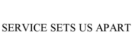 SERVICE SETS US APART trademark