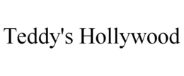 TEDDY'S HOLLYWOOD trademark