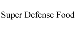 SUPER DEFENSE FOOD trademark