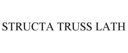 STRUCTA TRUSS LATH trademark