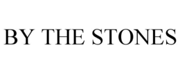 BY THE STONES trademark