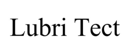 LUBRI TECT trademark
