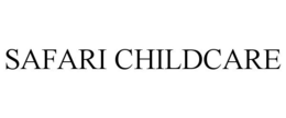 SAFARI CHILDCARE trademark