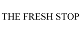 THE FRESH STOP trademark