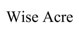 WISE ACRE trademark