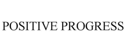 POSITIVE PROGRESS trademark