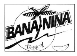 BANA-NINA TROPICAL trademark