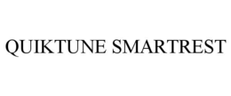 QUIKTUNE SMARTREST trademark