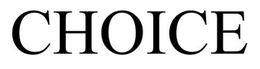 CHOICE trademark