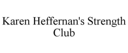 KAREN HEFFERNAN'S STRENGTH CLUB trademark