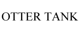 OTTER TANK trademark