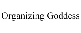 ORGANIZING GODDESS trademark