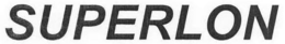 SUPERLON trademark