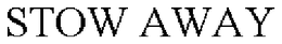 STOW AWAY trademark