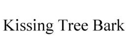KISSING TREE BARK trademark