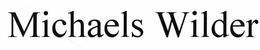 MICHAELS WILDER trademark