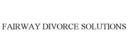 FAIRWAY DIVORCE SOLUTIONS trademark