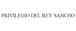PRIVILEGIO DEL REY SANCHO trademark
