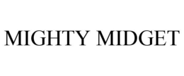 MIGHTY MIDGET trademark
