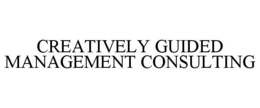 CREATIVELY GUIDED MANAGEMENT CONSULTING trademark