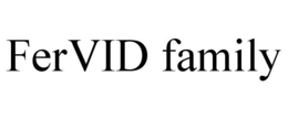 FERVID FAMILY trademark