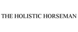 THE HOLISTIC HORSEMAN trademark