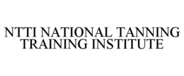 NTTI NATIONAL TANNING TRAINING INSTITUTE trademark