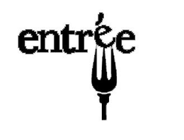 ENTRÉE trademark