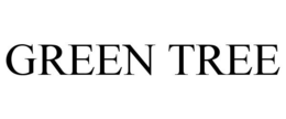 GREEN TREE trademark