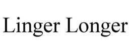 LINGER LONGER trademark