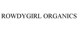 ROWDYGIRL ORGANICS trademark