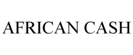 AFRICAN CASH trademark
