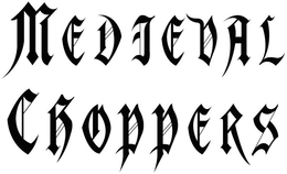 MEDIEVAL CHOPPERS trademark