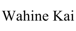 WAHINE KAI trademark