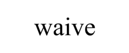 WAIVE trademark
