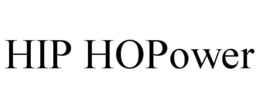 HIP HOPOWER trademark