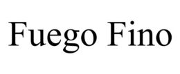 FUEGO FINO trademark