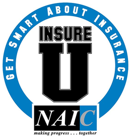 GET SMART ABOUT INSURANCE INSURE U NAIC MAKING PROGRESS... TOGETHER trademark