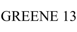 GREENE 13 trademark