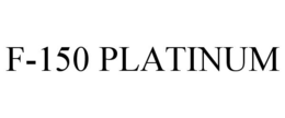 F-150 PLATINUM trademark