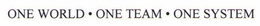 ONE WORLD ONE TEAM ONE SYSTEM trademark