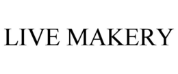 LIVE MAKERY trademark