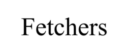 FETCHERS trademark