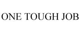 ONE TOUGH JOB trademark