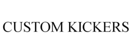 CUSTOM KICKERS trademark