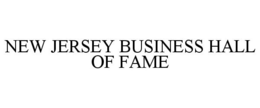 NEW JERSEY BUSINESS HALL OF FAME trademark