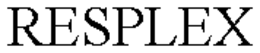 RESPLEX trademark