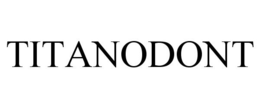 TITANODONT trademark