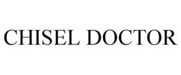 CHISEL DOCTOR trademark